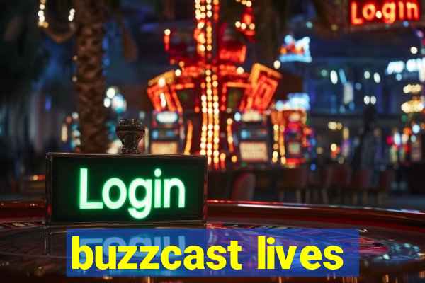 buzzcast lives